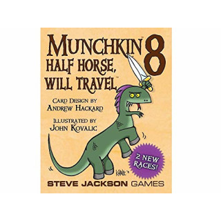 Munchkin 8 Half Horse, Will Travel - English