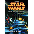 Star Wars X-Wing: Die teuflische Falle von Michael...