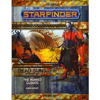 Starfinder Adventure Path: The Ruined Clouds (Dead Suns 4 of 6) (Starfinder Adventure Path: Dead Suns, Band 4)