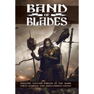 Band of Blades RPG: Blades in The Dark System - English