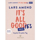 Its all good(ies): Abreißkalender 2023 - Impulse...