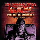 The Walking Dead: All Out War The Prelude to Woodbury...