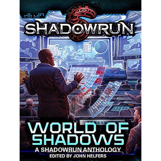 Shadowrun A World of Shadows Anthology - English