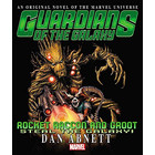 Rocket Raccoon & Groot: Steal the Galaxy! Prose Novel...